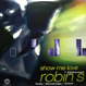 Robin S - Show Me Love (2002 Remixes)