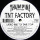 TNT Factory - Lead Me To The Top